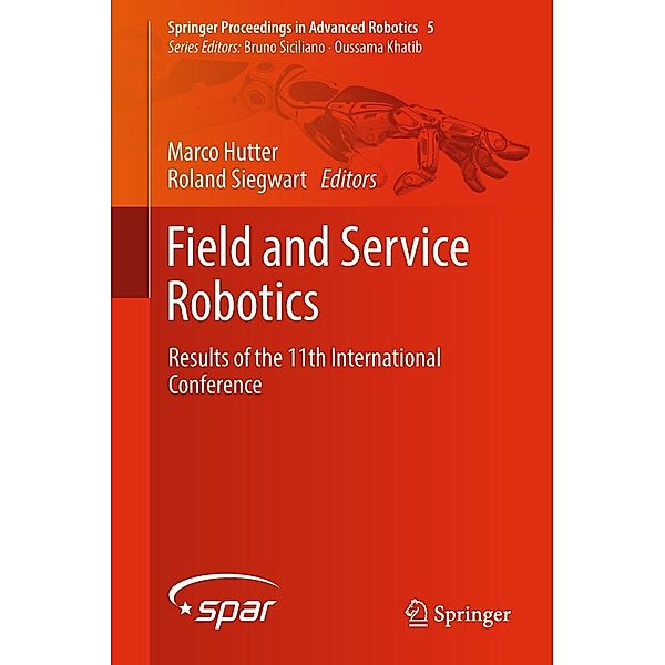 Field and Service Robotics / Springer Proceedings in Advanced Robotics Bd.5