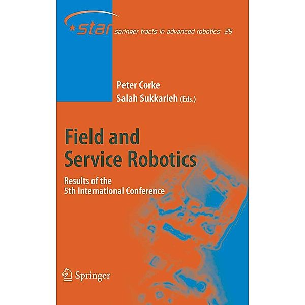 Field and Service Robotics / Springer Tracts in Advanced Robotics Bd.25
