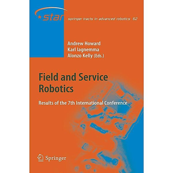 Field and Service Robotics / Springer Tracts in Advanced Robotics Bd.62