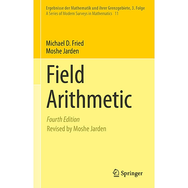 Field Arithmetic, Michael D. Fried, Moshe Jarden