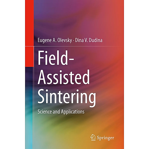 Field-Assisted Sintering, Eugene A. Olevsky, Dina V. Dudina