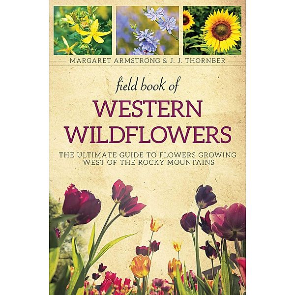 Field Book of Western Wild Flowers, Margaret Armstrong