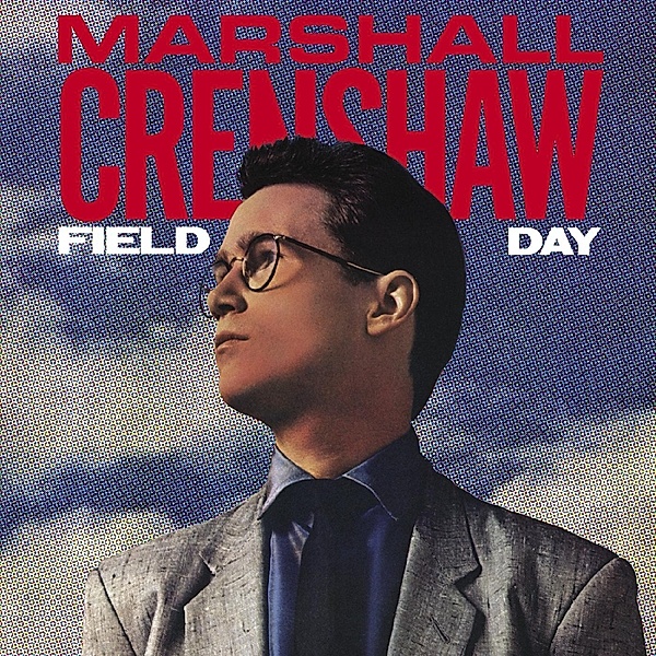 Field Day (Vinyl), Marshall Crenshaw