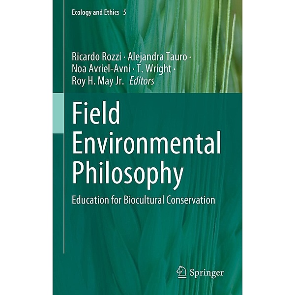 Field Environmental Philosophy / Ecology and Ethics Bd.5