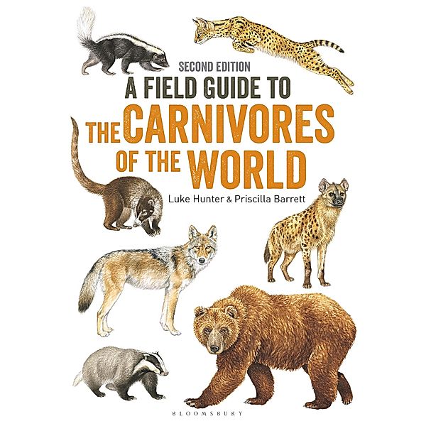 Field Guide to Carnivores of the World, 2nd edition, Luke Hunter