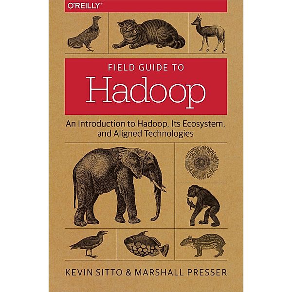 Field Guide to Hadoop, Kevin Sitto