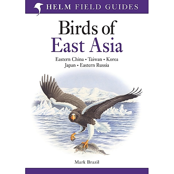 Field Guide to the Birds of East Asia, Mark Brazil