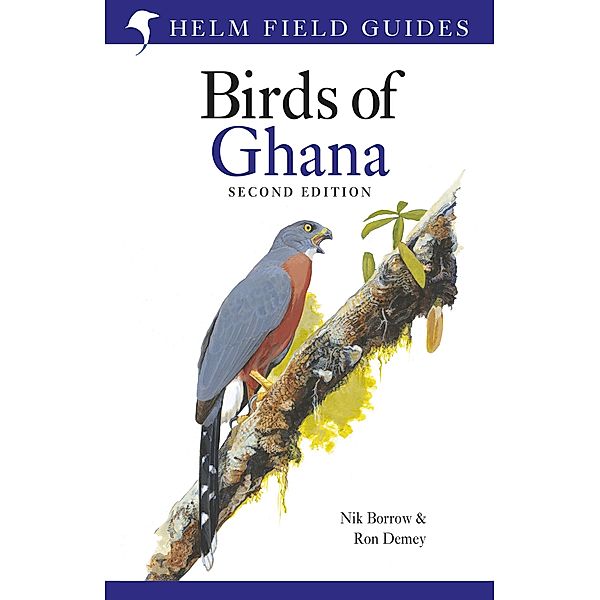 Field Guide to the Birds of Ghana, Nik Borrow, Ron Demey