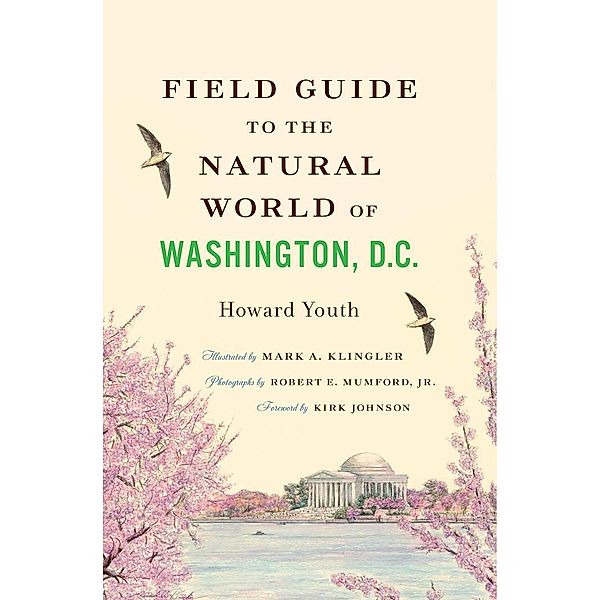 Field Guide to the Natural World of Washington, D.C., Howard Youth