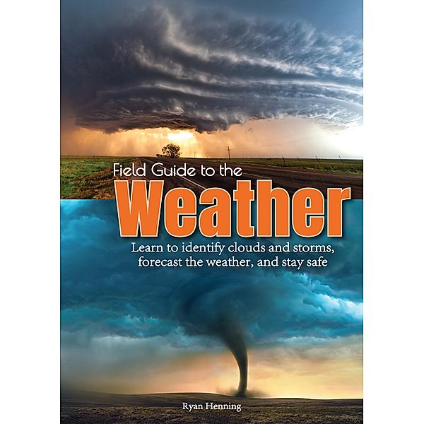 Field Guide to the Weather, Ryan Henning