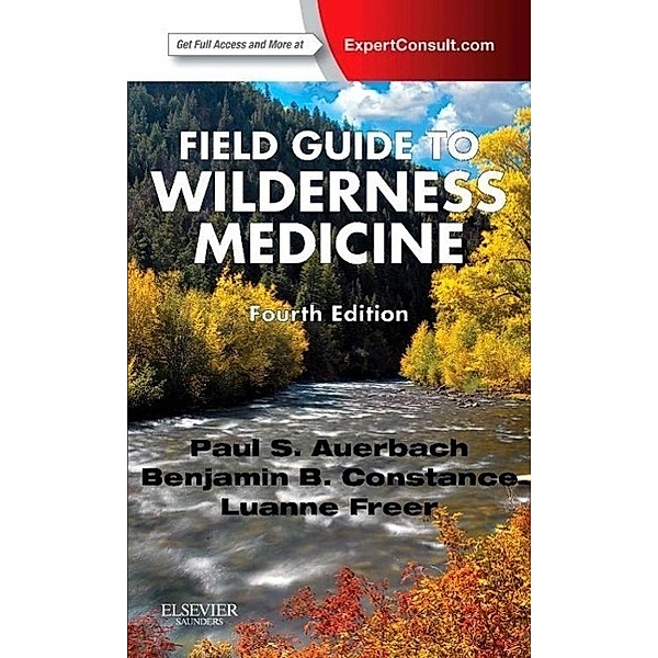 Field Guide to Wilderness Medicine, Paul S. Auerbach, Howard J. Donner, Eric A. Weiss