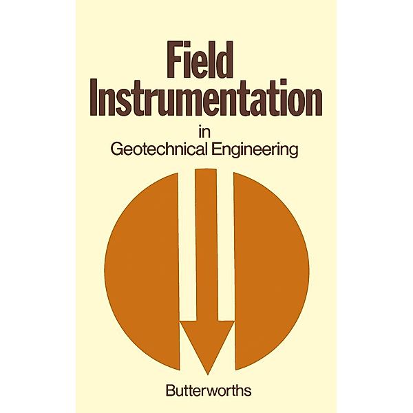 Field Instrumentation in Geotechnical Engineering, Elsevier Chennai