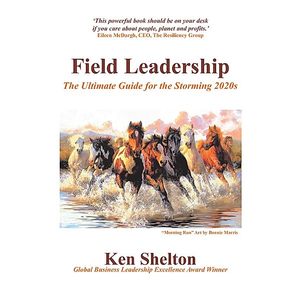 Field Leadership, Ken Shelton