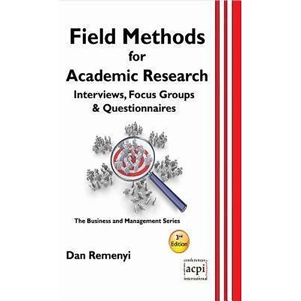 Field Methods for Academic Research / Business and Management Series, Dan Remenyi