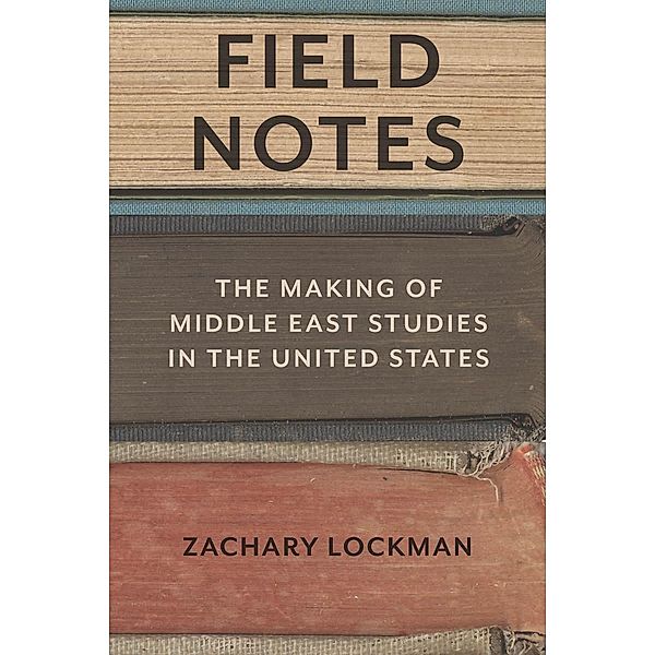 Field Notes, Zachary Lockman