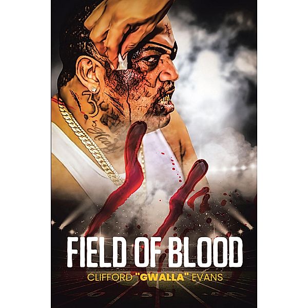 Field of Blood, Clifford "Gwalla" Evans