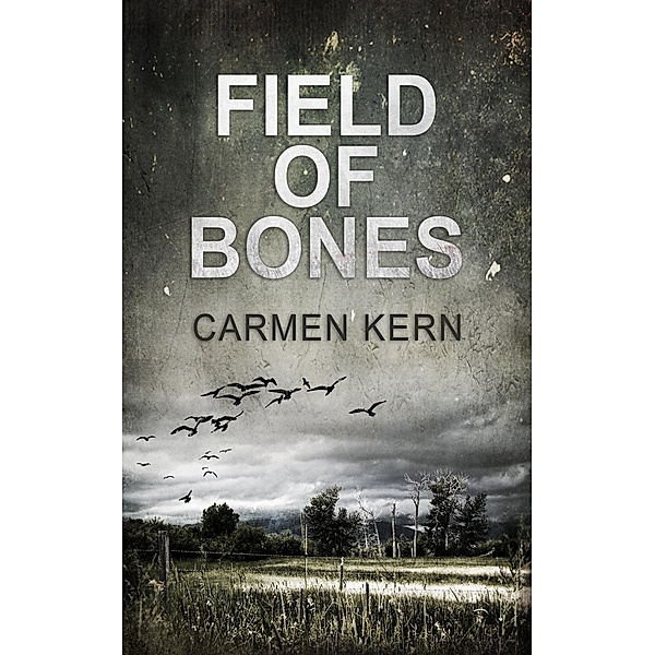 Field of Bones, Carmen Kern