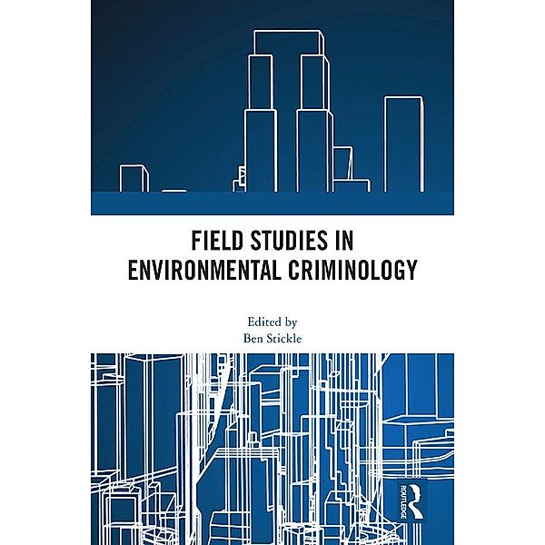 Field Studies in Environmental Criminology