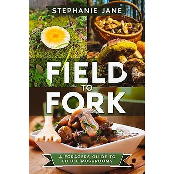 Field to Fork, Stephanie Jane