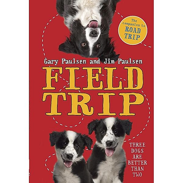 Field Trip / Road Trip Series, Gary Paulsen, Jim Paulsen