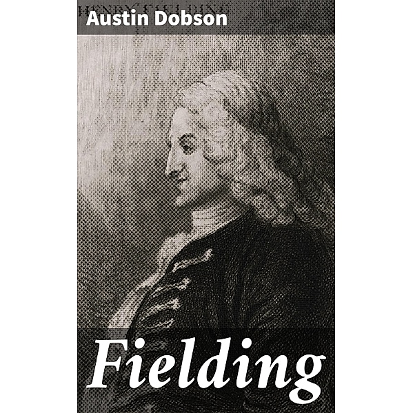 Fielding, Austin Dobson