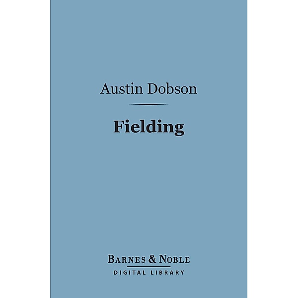 Fielding (Barnes & Noble Digital Library) / Barnes & Noble, Austin Dobson