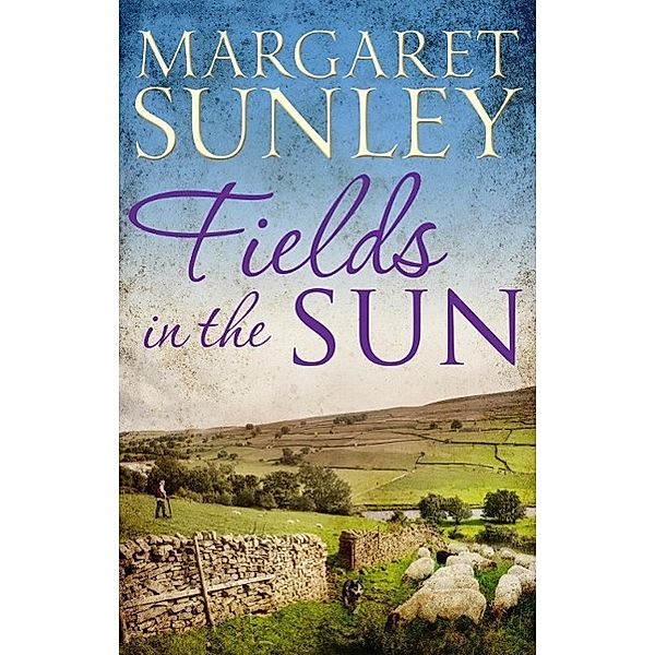 Fields in the Sun, Margaret Sunley