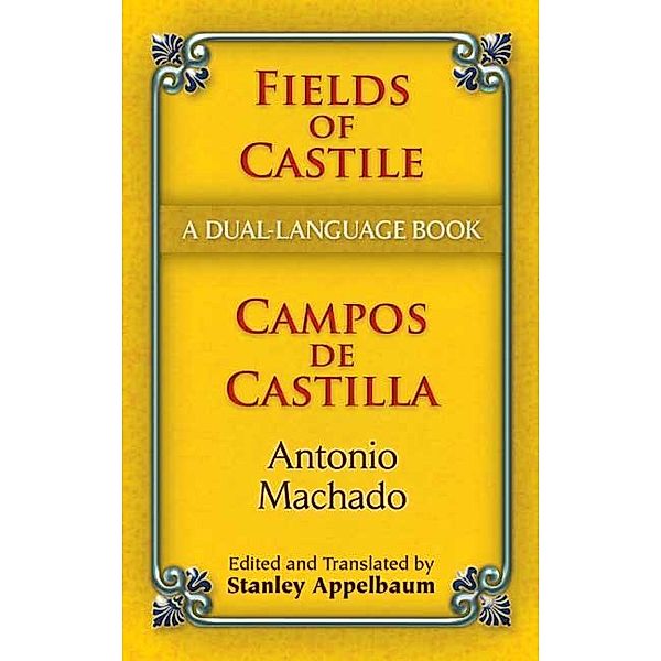 Fields of Castile/Campos de Castilla / Dover Dual Language Spanish, Antonio Machado