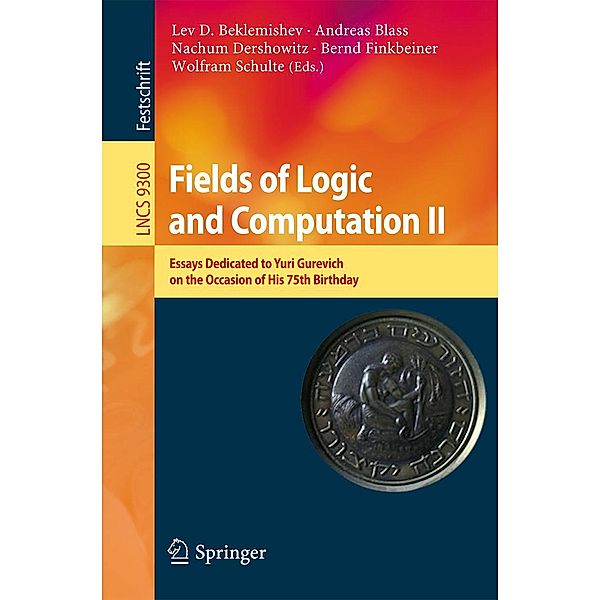 Fields of Logic and Computation II / Lecture Notes in Computer Science Bd.9300