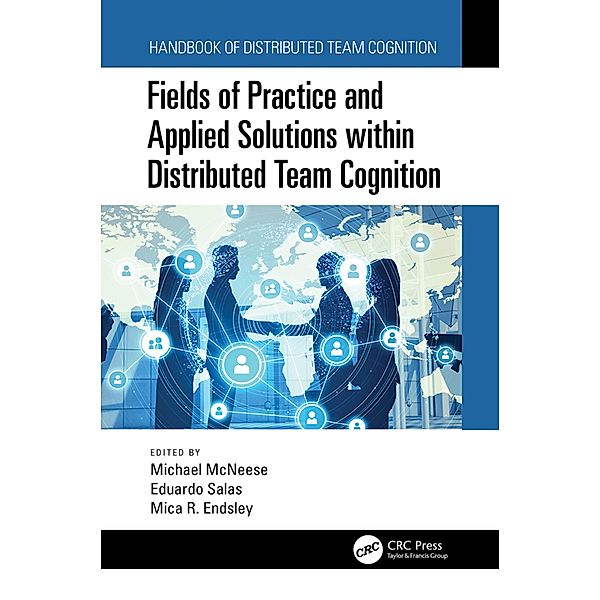 Fields of Practice and Applied Solutions within Distributed Team Cognition