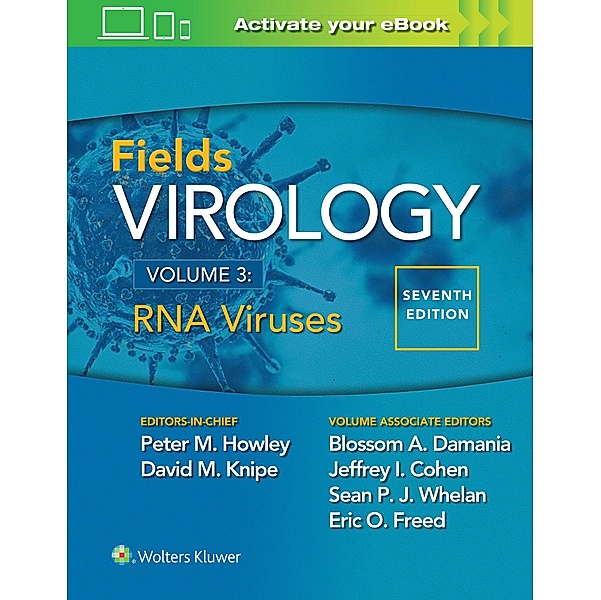 Fields Virology: RNA Viruses, Peter M. Howley, David M. Knipe, Whelan, Eric O. Freed, Jeffrey L. Cohen