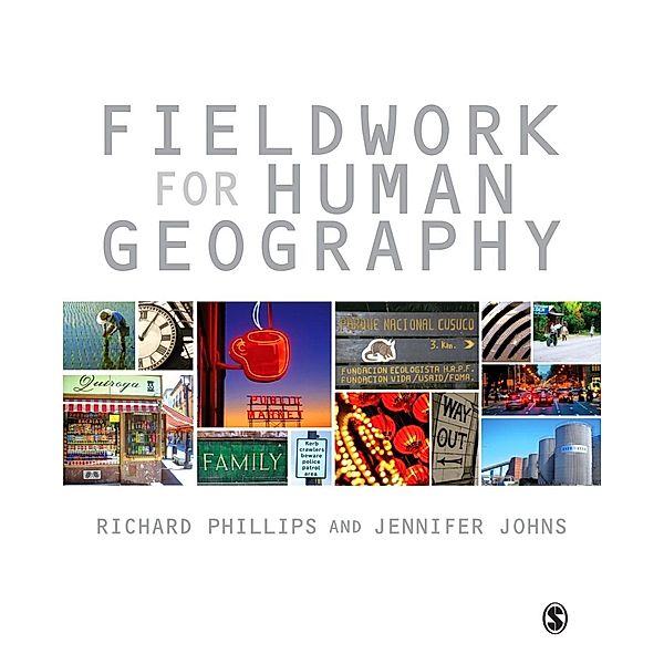 Fieldwork for Human Geography, Richard Phillips, Jennifer Johns
