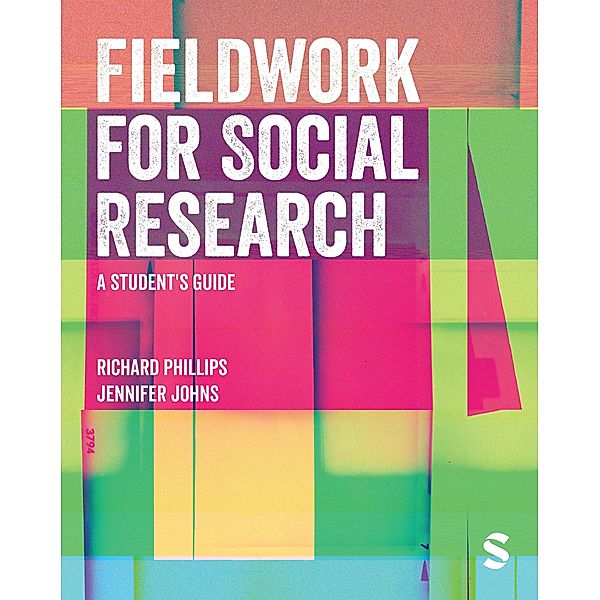 Fieldwork for Social Research, Richard Phillips, Jennifer Johns