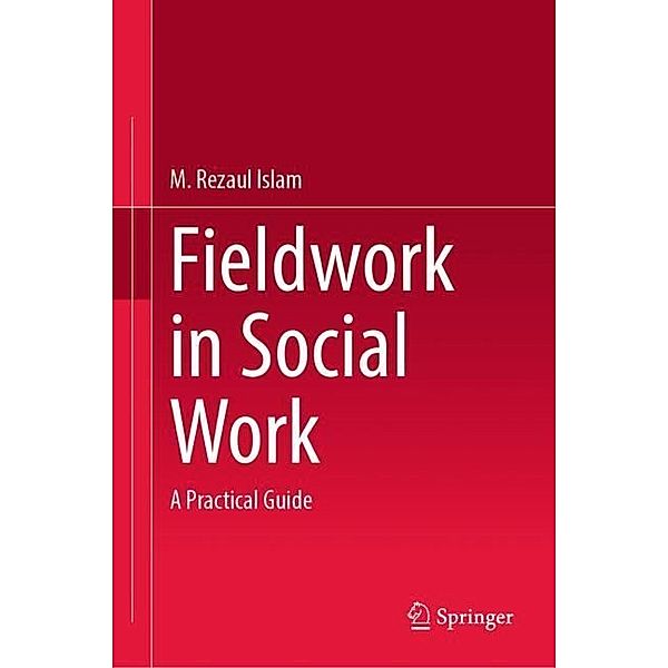 Fieldwork in Social Work, M. Rezaul Islam