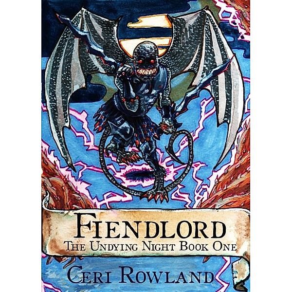 Fiendlord: The Undying Night Book One, Ceri Rowland