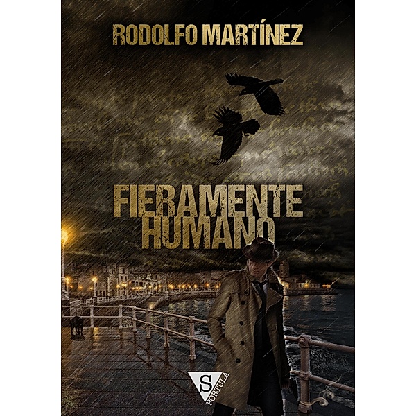 Fieramente humano, Rodolfo Martínez