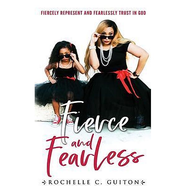 Fierce and Fearless, Rochelle Guiton