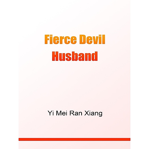 Fierce Devil Husband, Yi MeiRanXiang