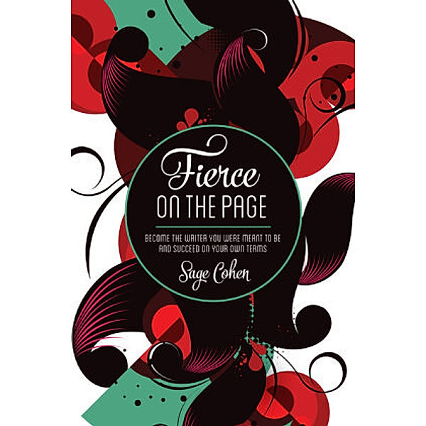 Fierce on the Page, Sage Cohen