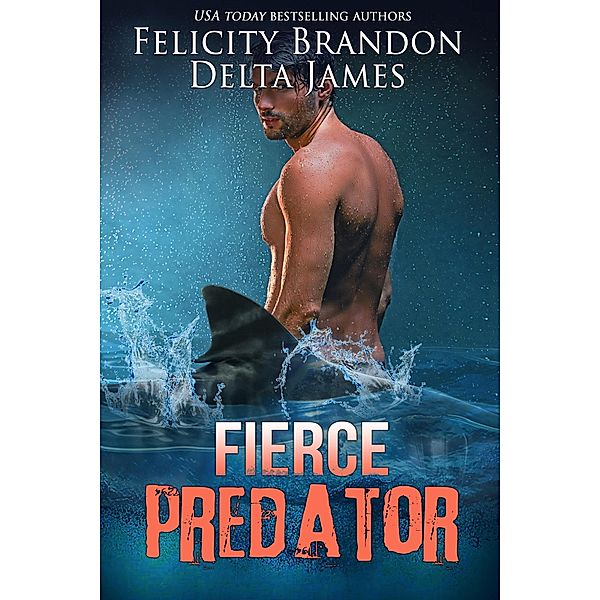 Fierce Predator (Masters of the Deep) / Masters of the Deep, Delta James, Felicity Brandon