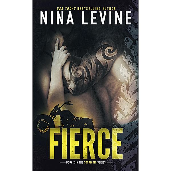 Fierce (Storm MC, #2) / Storm MC, Nina Levine