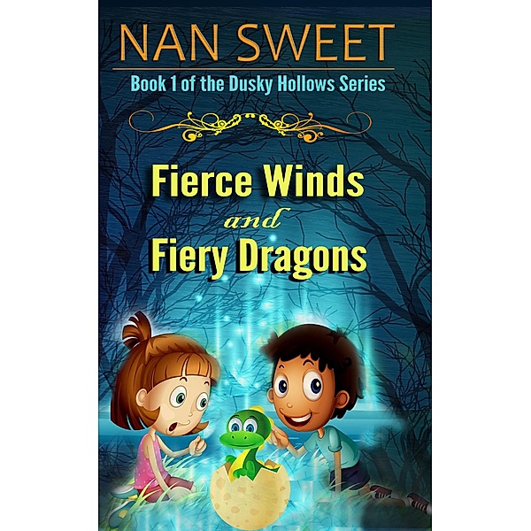 Fierce Winds & Fiery Dragons (Dusky Hollows, #1) / Dusky Hollows, Nan Sweet