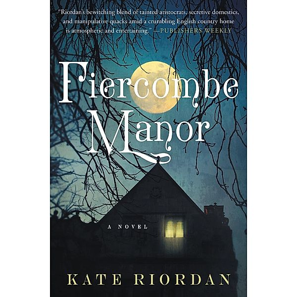 Fiercombe Manor, Kate Riordan