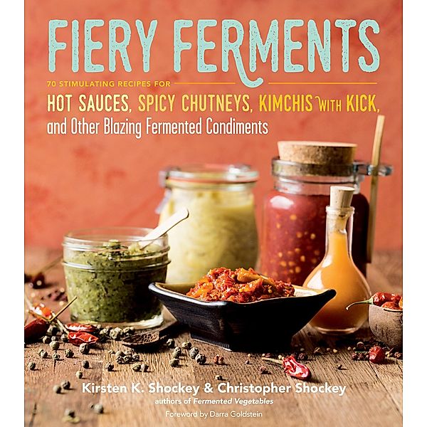 Fiery Ferments, Kirsten K. Shockey, Christopher Shockey