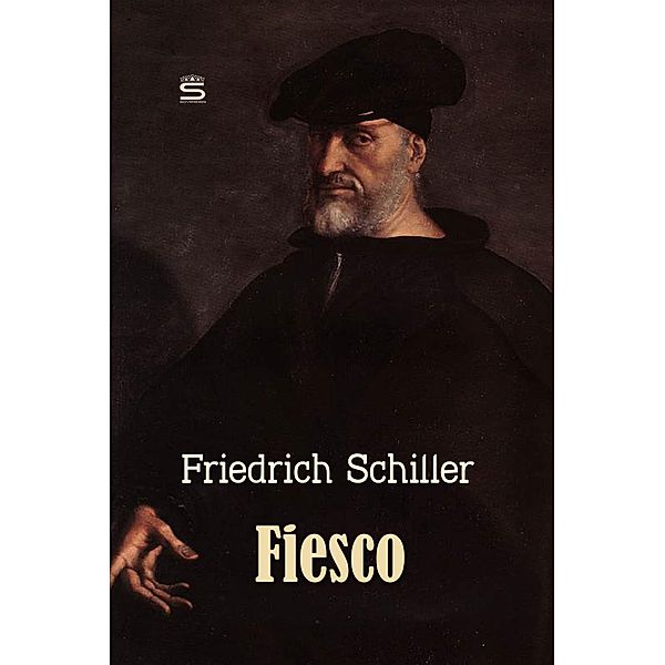 Fiesco: The Genoese Conspiracy / World Classics, Friedrich Schiller