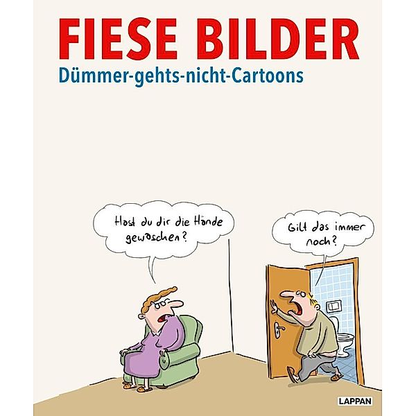 Fiese Bilder / Fiese Bilder - Dümmer-geht's-nicht-Cartoons