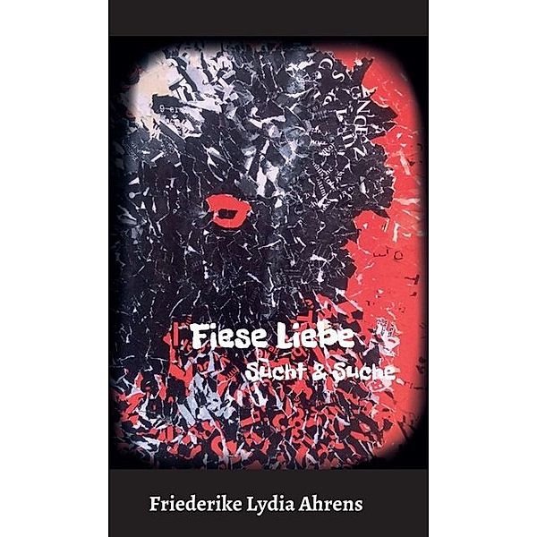 Fiese Liebe, Friederike Lydia Ahrens