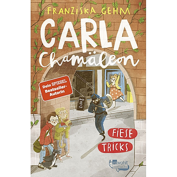 Fiese Tricks / Carla Chamäleon Bd.4, Franziska Gehm