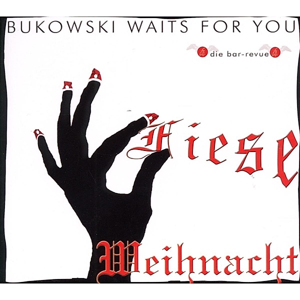 Fiese Weihnacht - Bukowski Waits For You, Bukowski Waits For You
