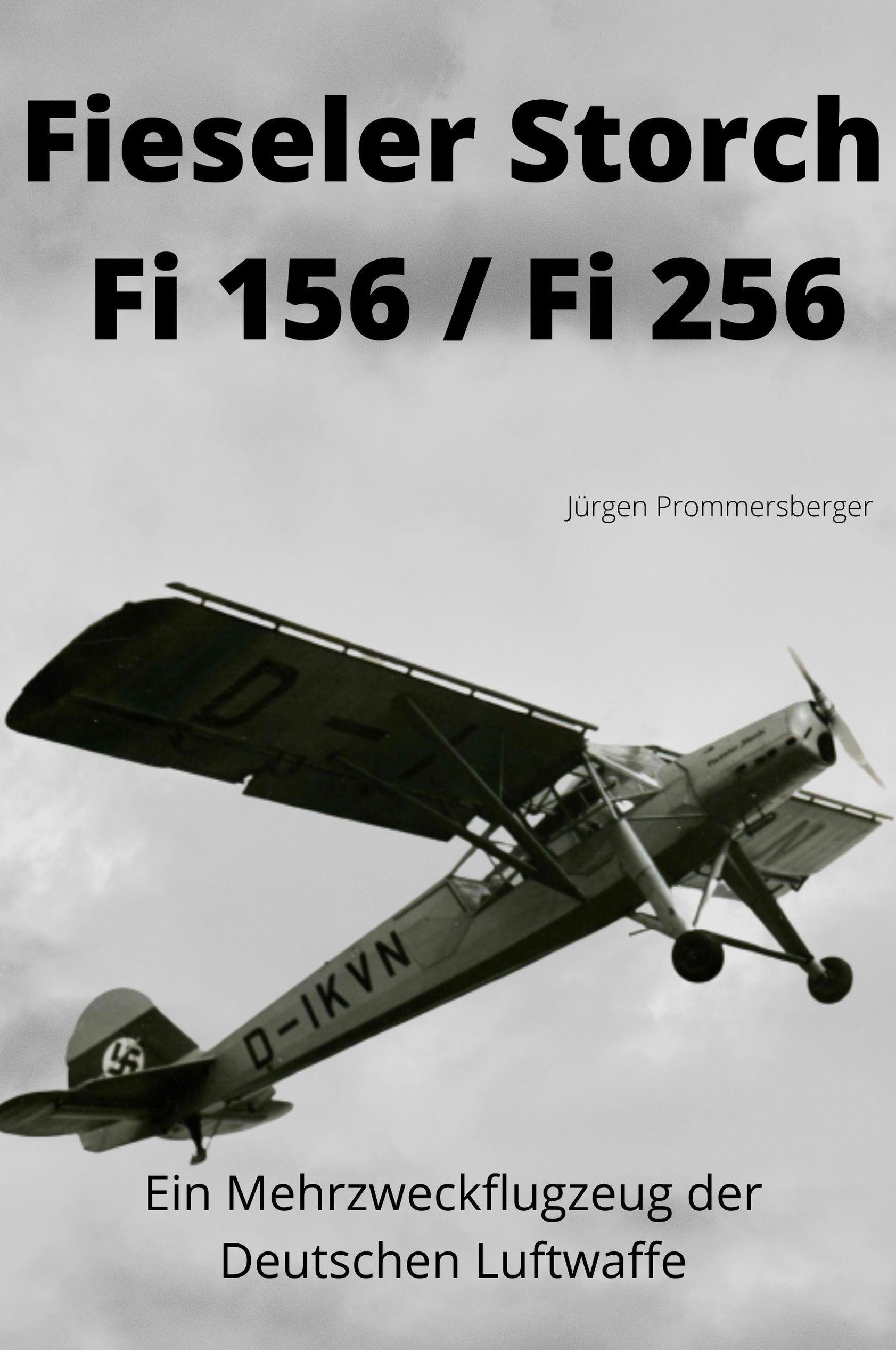 Fieseler Storch Fi 156 Fi 256 eBook v. Jürgen Prommersberger | Weltbild